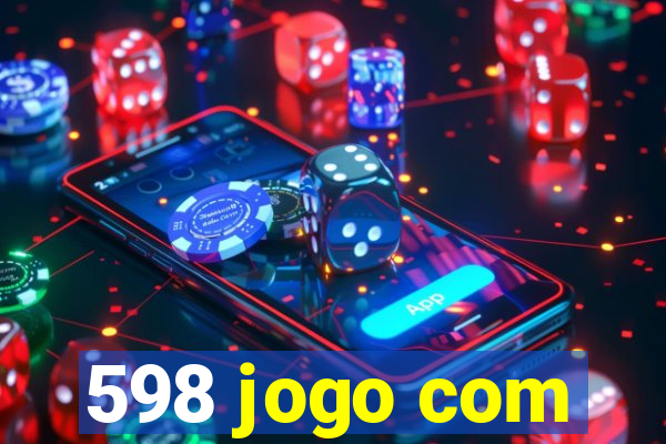 598 jogo com